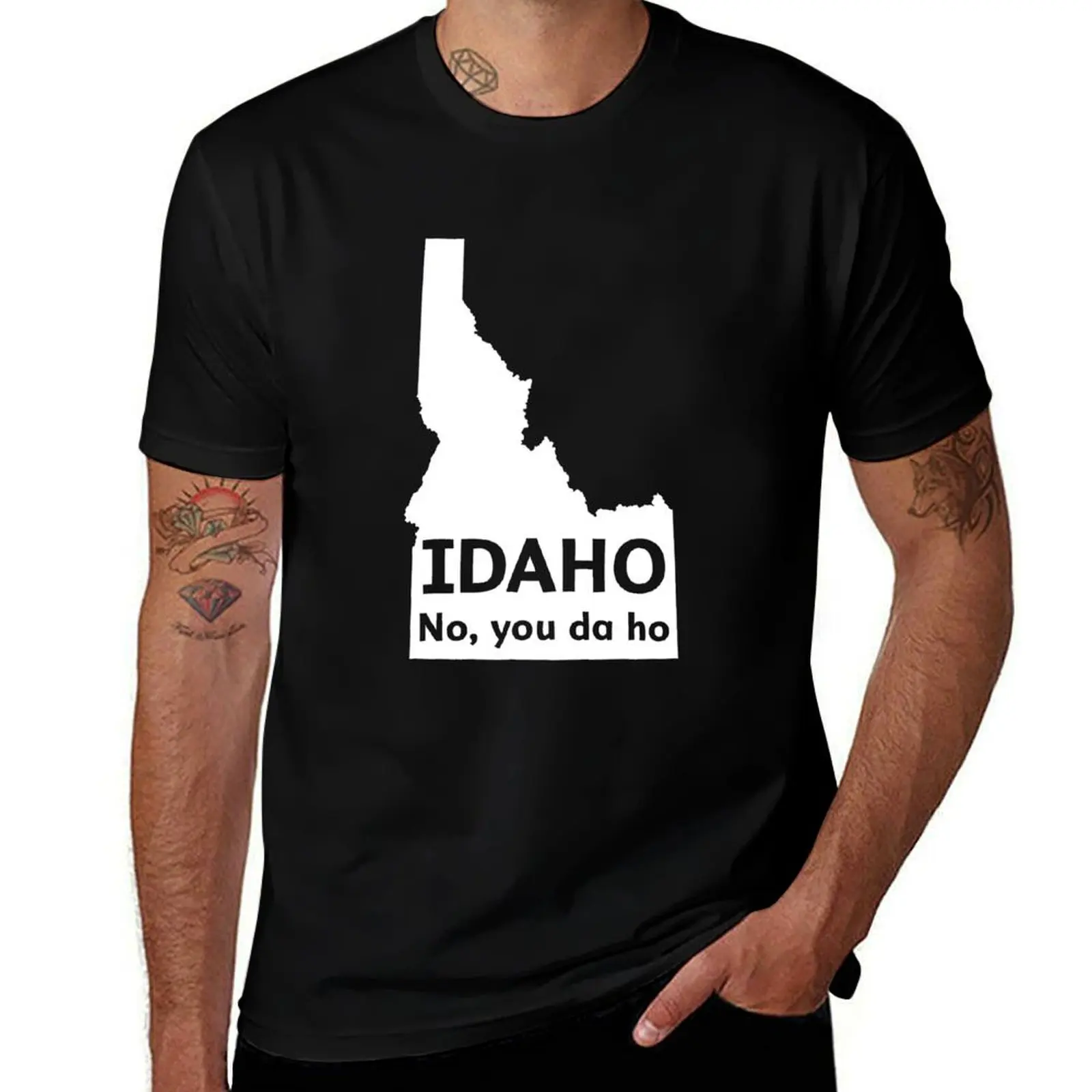 

Idaho. No you da ho T-Shirt man t shirt summer t shirt men 100% cotton luxury brand T-Shirt