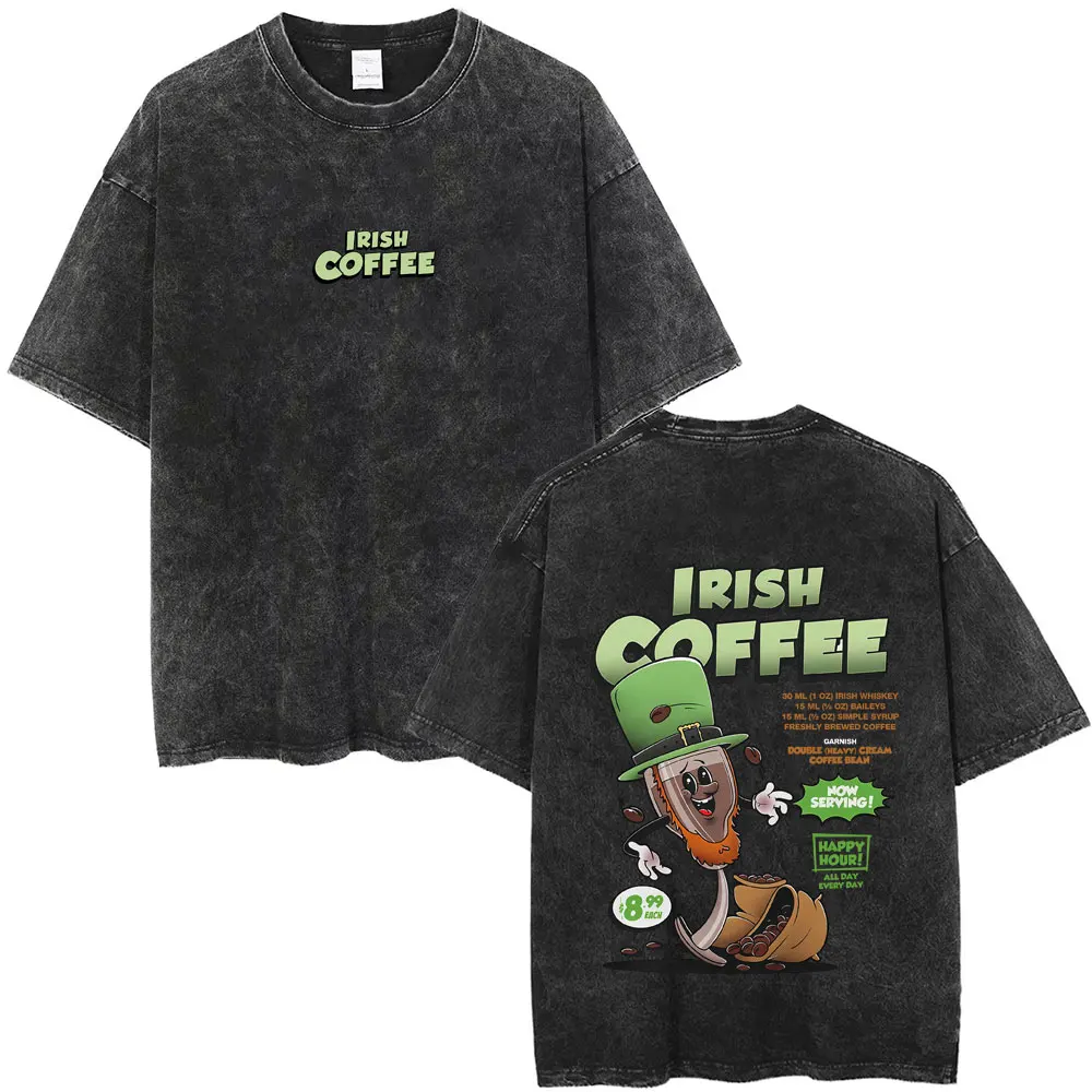 

Irish Coffee Funny Meme Washed T-shirt Cocktail Lover T Shirts Summer Men Women Casual Oversized Tshirt Man Fashion Vintage Tees