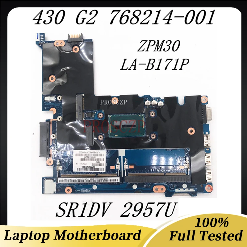 

768214-001 768214-501 768214-601 774515-001 For HP 430 G2 Laptop Motherboard ZPM30 LA-B171P With SR1DV 2957U 100% Full Tested OK