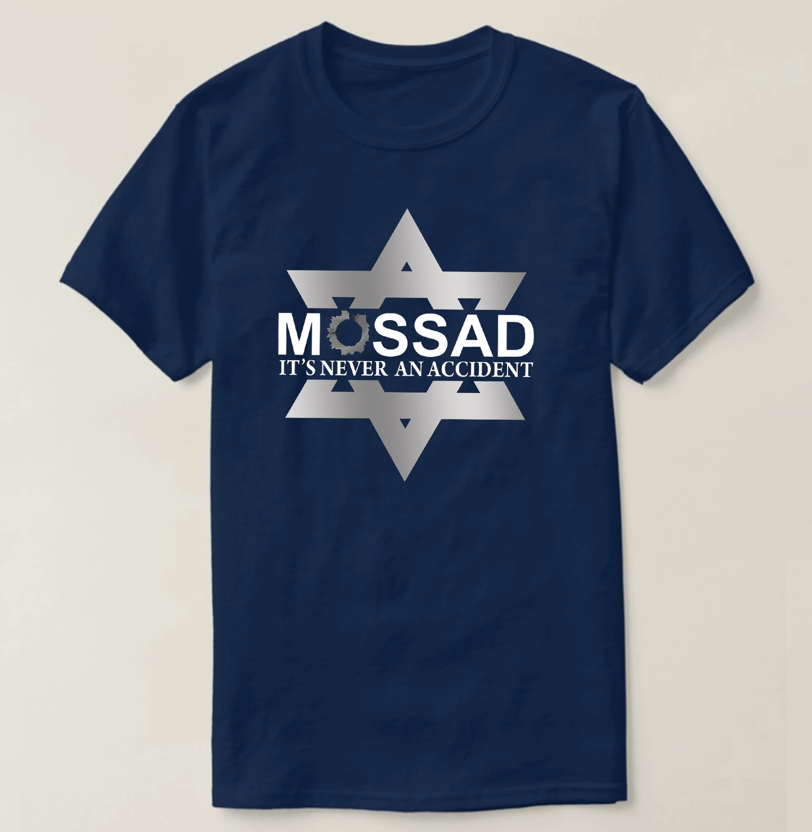 It's Never An Accident - Star of David Mossad T-Shirt 100% Cotton O-Neck Summer Short Sleeve Casual Mens T-shirt Size S-3XL