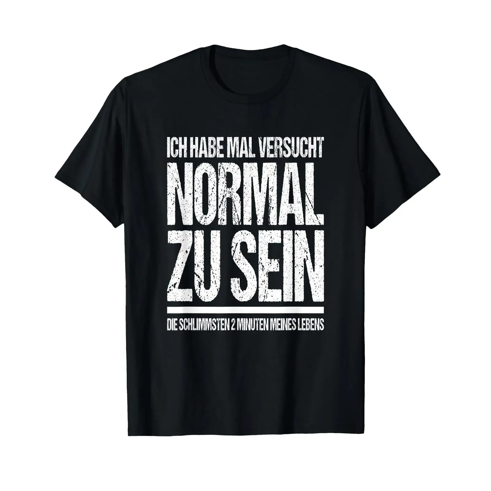 T Shirt with German Text Ich Habe Mal Versucht Normal Zu Sein Funny Sayings black vintage Washed homme fashion graphic
