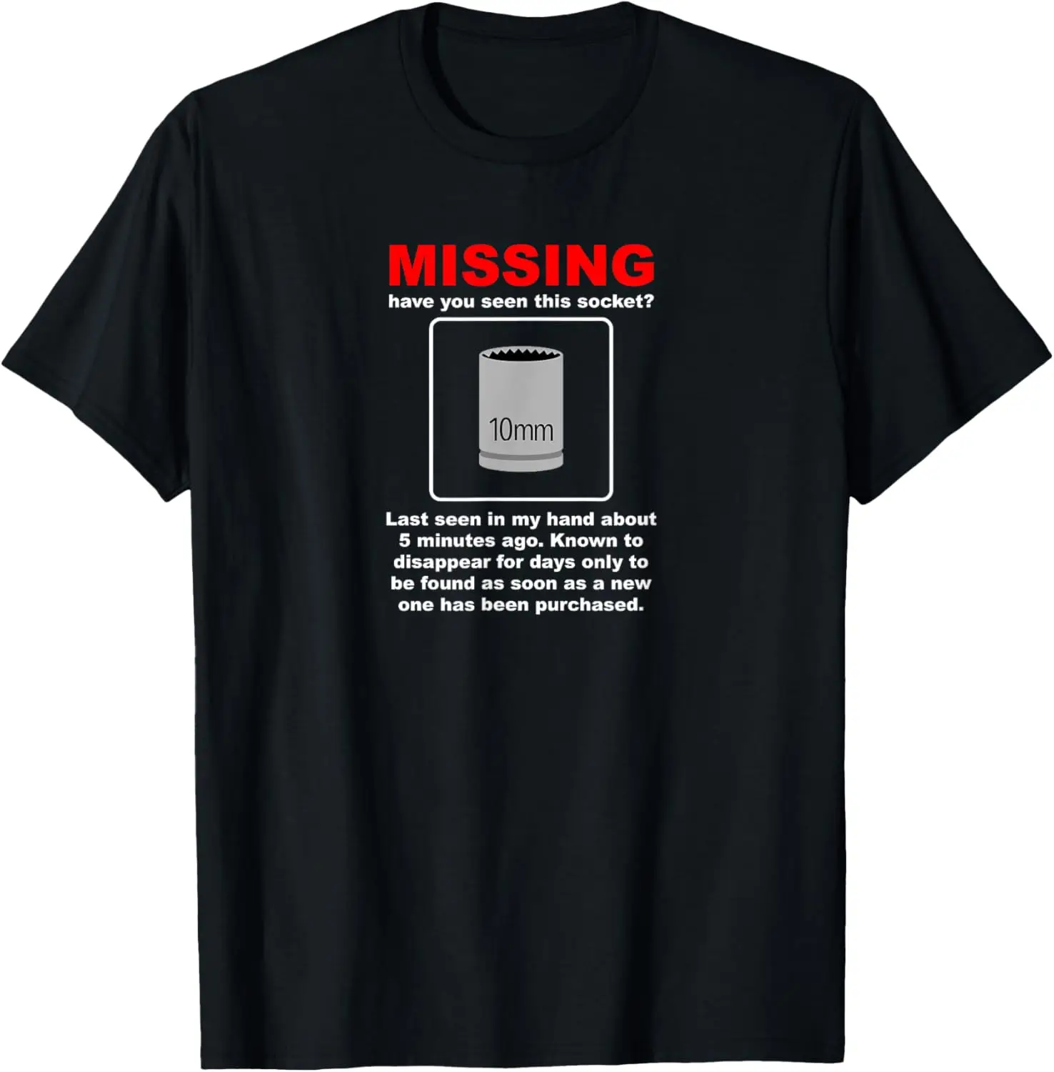 Missing 10mm Socket Funny Mechanic Car Guy Hot Rod Gag Gift T-Shirt