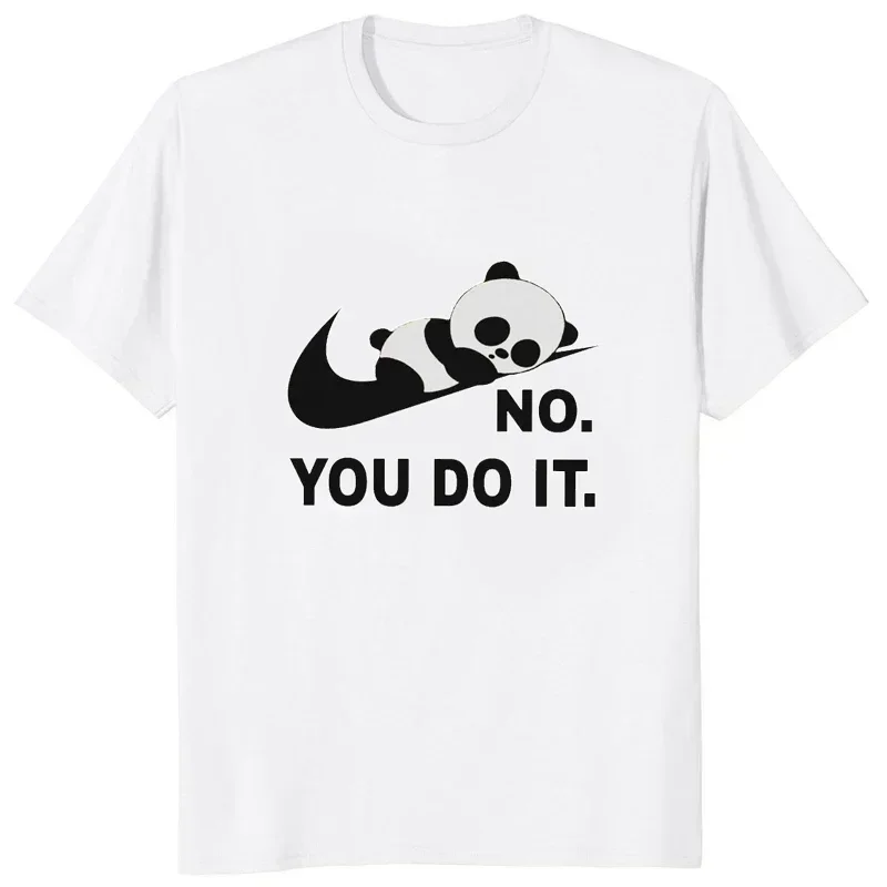 No You Do It Funny Printed TShirt Kawaii Panda Graphic Casual  T Shirt Streetwear Hipster Hip Hop Women Tees  graphic t shirts
