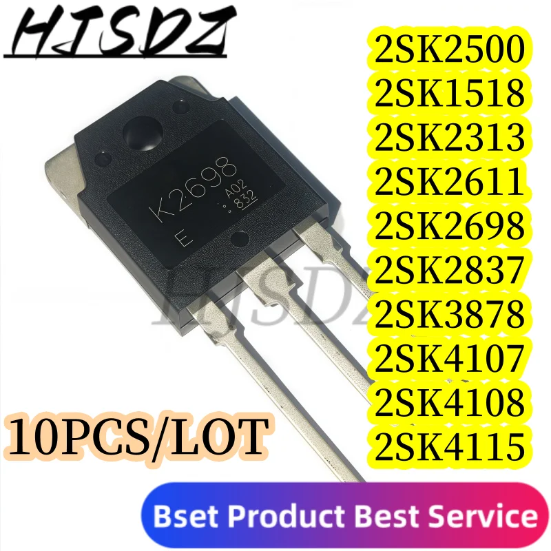 【10PCS/LOT】2SK2500 TO-247 TO-3P 2SK1518 2SK2313 2SK2611 2SK2698 2SK2837 2SK3878 2SK4107 2SK4108 2SK4115 K2611 K2837 K3878  TO-