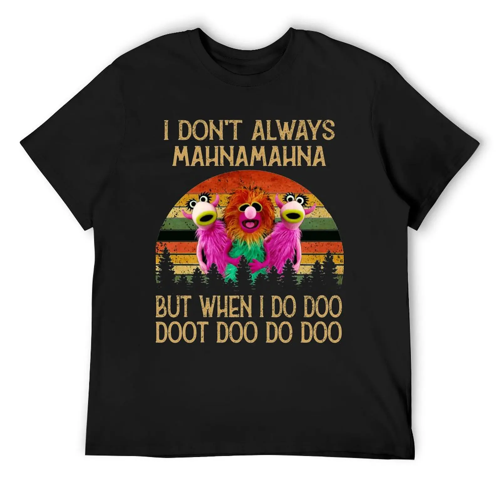 

I Don't Always Mahna Mahna Vintage Essential T-Shirt cute tops oversized t shirt blue archive t shirts for men cotton