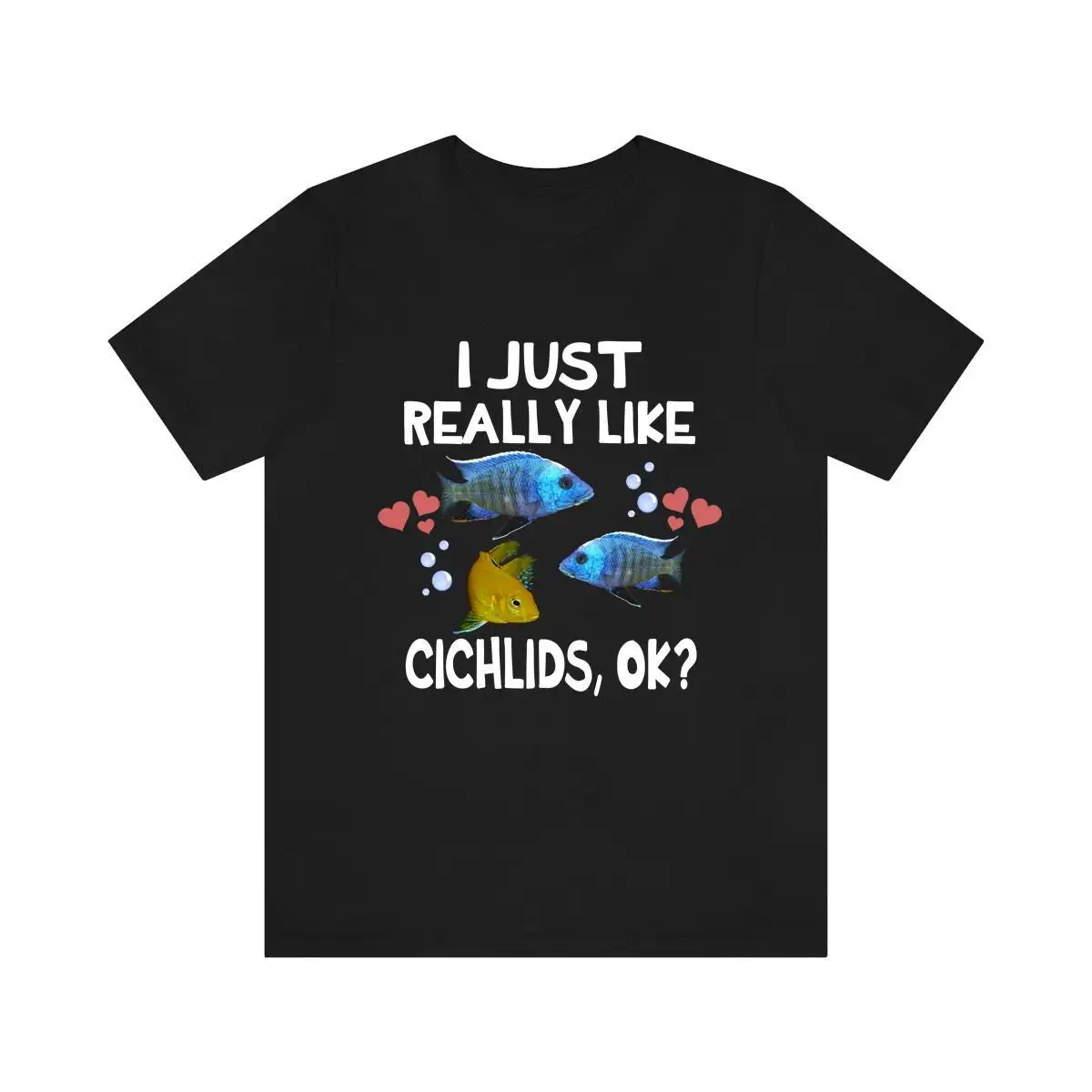 I Just Really Like Cichlids T Shirt Cichlid Lover Fish Boy Girl