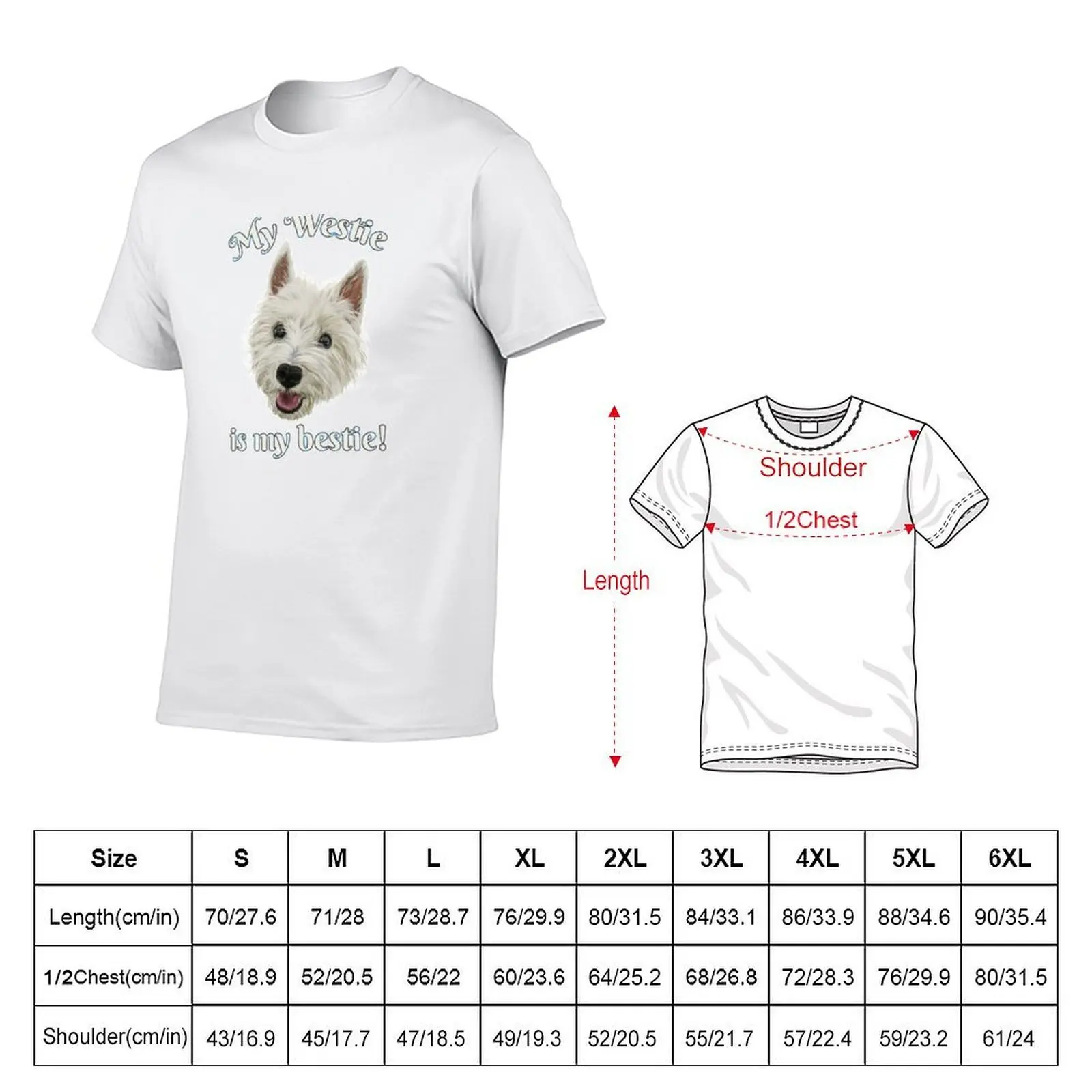 My Westie Is My Bestie Funny Terrier T-Shirt t shirts for man cotton t shirt man cotton T-Shirt