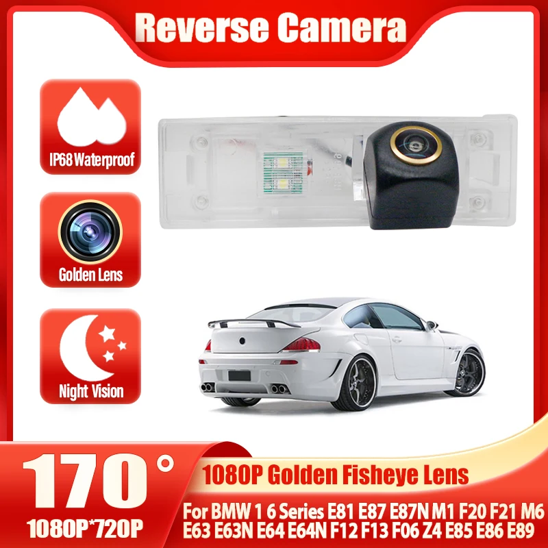 

HD Waterproof Car reverse camera For BMW 1 6 Series E81 E87 E87N M1 F20 F21 M6 E63 E63N E64 E64N F12 F13 F06 Z4 E85 E86 E89 CCD