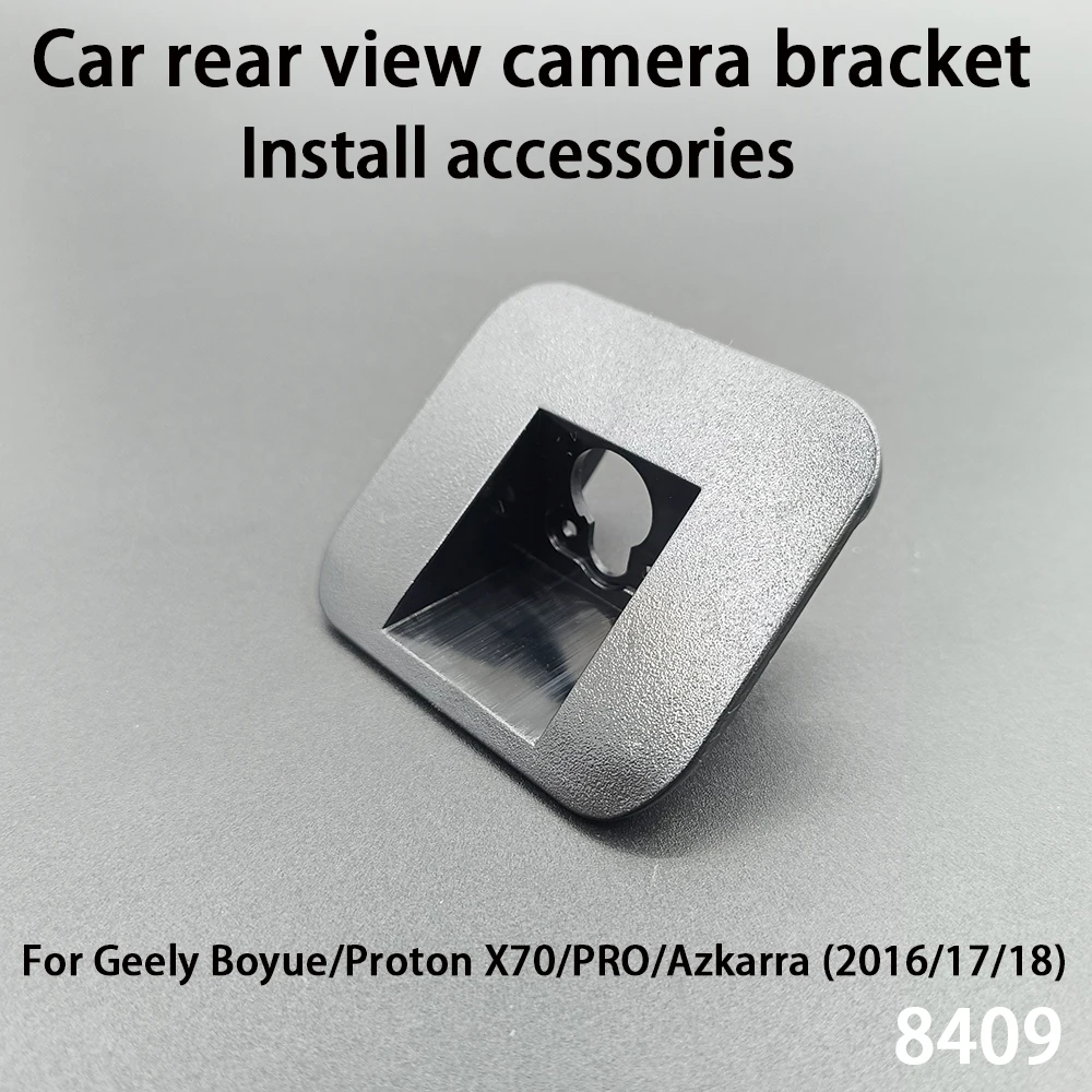 Car Rear View Camera Installation Bracket For Geely Boyue/Proton X70/PRO/Azkarra (2016/17/18) Install accessories