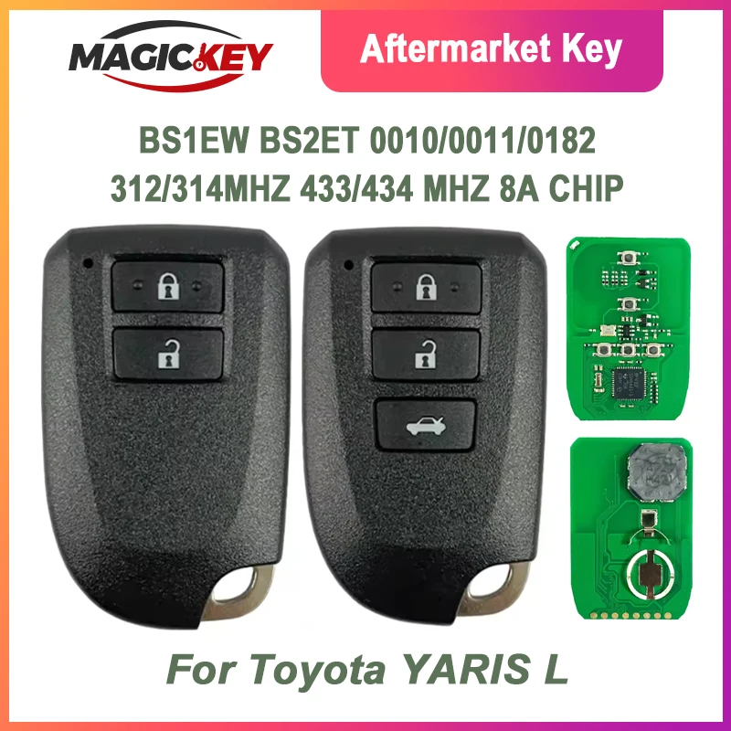 

MAGICKEY Car Remote Key Fob For Toyota YARIS L VIOS 2/3 Buttons 0010 0011 0182 312/314 433/434mhz 8A Chip P4 39 FCC BS1EW BS2ET