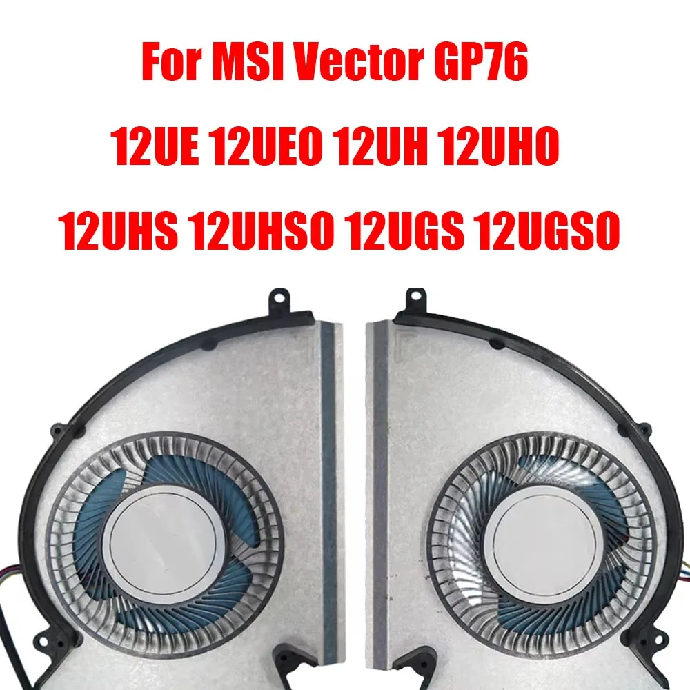 For MSI Vector GP76 12UE 12UEO 12UH 12UHO 12UHS 12UHSO 12UGS 12UGSO 12VDC  0.6A  Laptop CPU GPU Fan