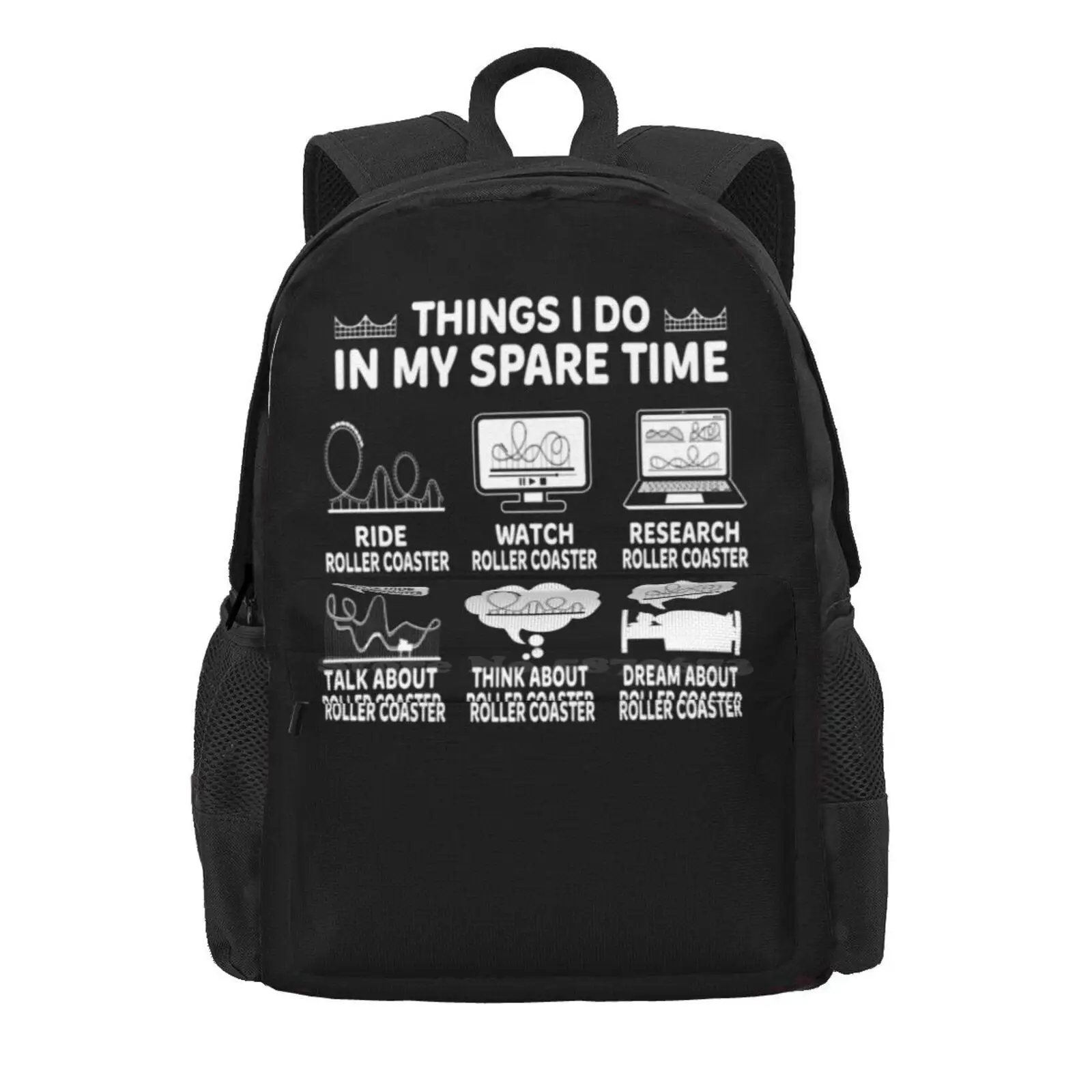 Things I Do In My Spare Time Rollercoaster Funny Roller Coaster Lover Hot Sale Schoolbag Backpack Fashion Bags Things I Do In