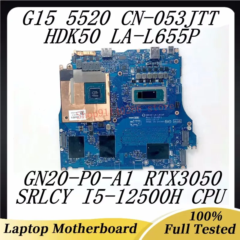 

Материнская плата для ноутбука DELL G15 5520 CN-053JTT 053JTT 53JTT с процессором SRLCY I5-12500H