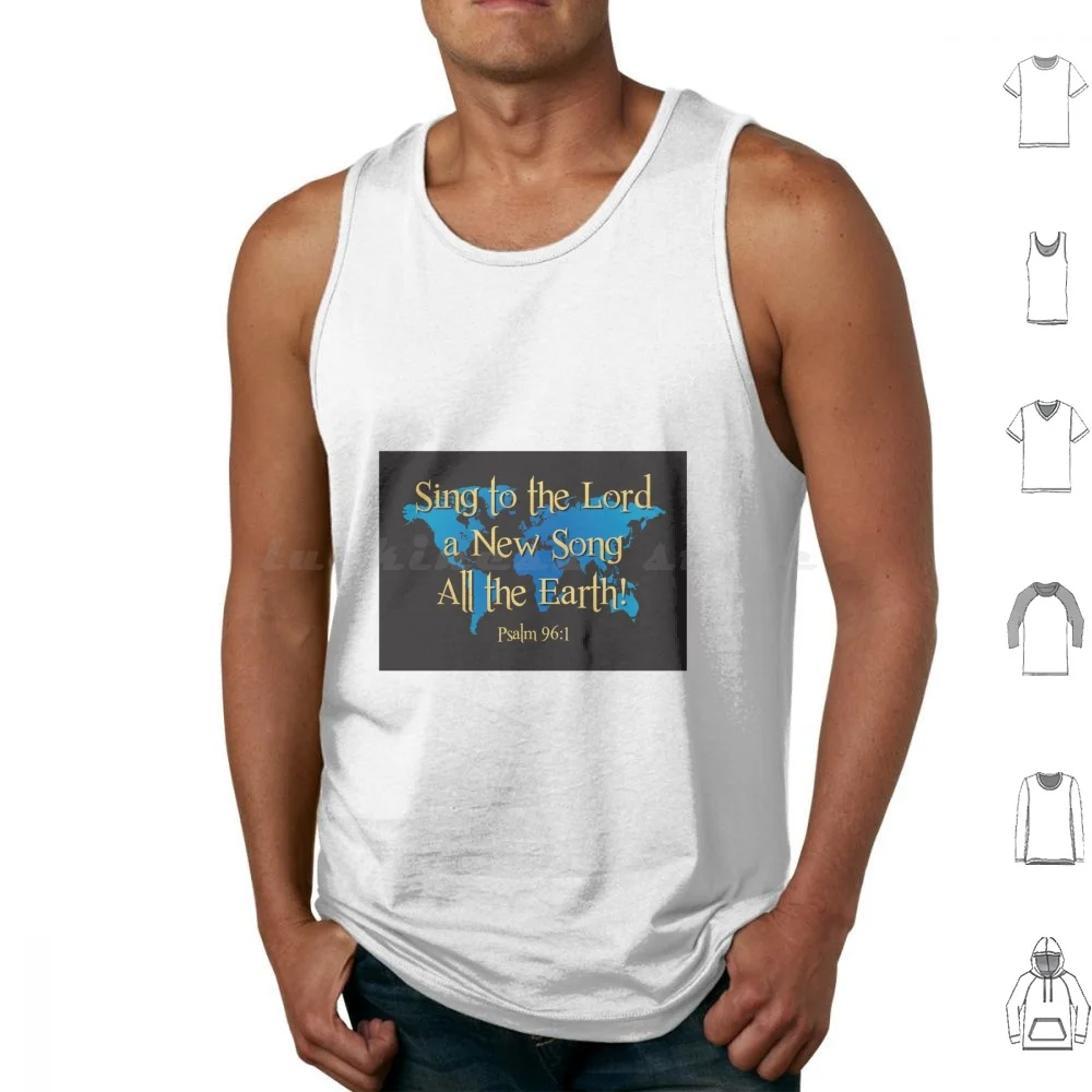 Sing To The Lord A New Song Tank Tops Vest Sleeveless Psalm Psalm 96 Sing Song New Song Music Scripture Bible Verse
