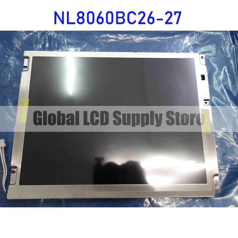 NL8060BC26-27 10.4นิ้วอุตสาหกรรมจอแสดงผล LCD แผงต้นฉบับสำหรับใหม่เอี่ยม NEC 100% ผ่านการทดสอบ