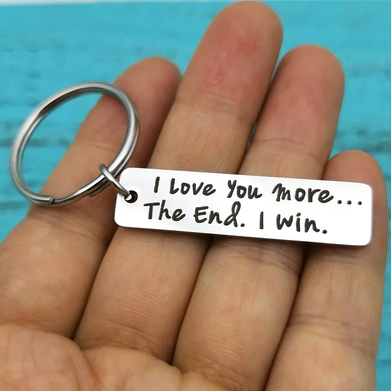 I Love You More The End I Win Keyring Cute Funny Gifts Boyfriend Girlfriend Anniversary Gift Personalised Him Her Birthday