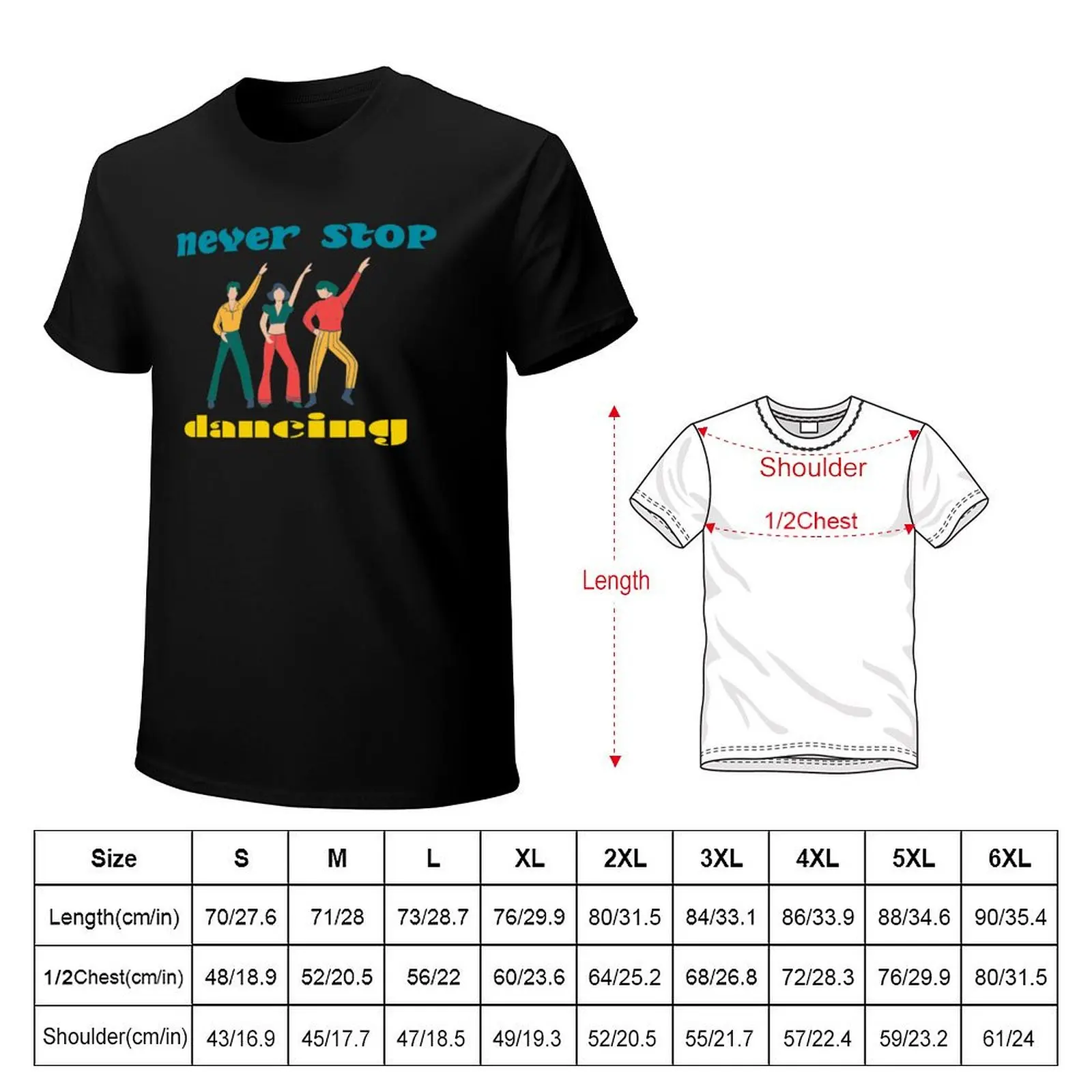 never stop dancing T-Shirt Lightweight Sport Basic T-Shirt