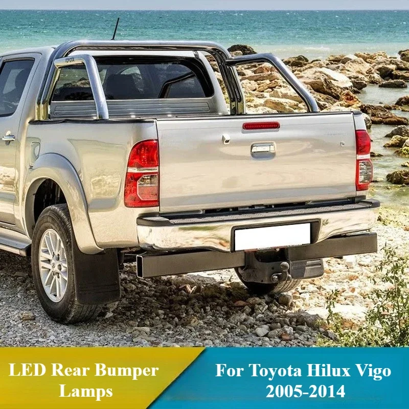 

For Toyota Hilux Vigo 2005-2014 LED High Brake Lights Dynamic Turn Signal Rear Bumper Lamp Reflector Fog Lamp