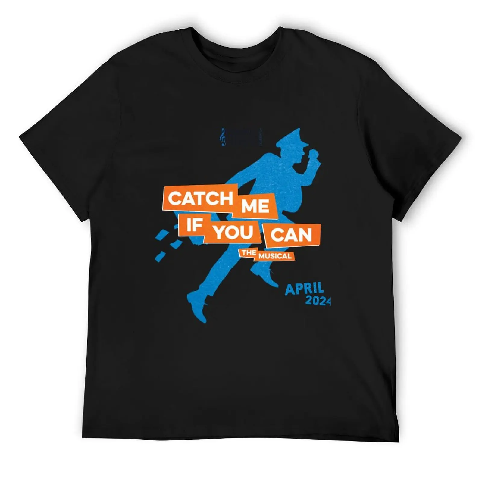 

Catch Me If You Can (White background) T-Shirt tees Man t-shirt gifts for boyfriend mens workout shirts