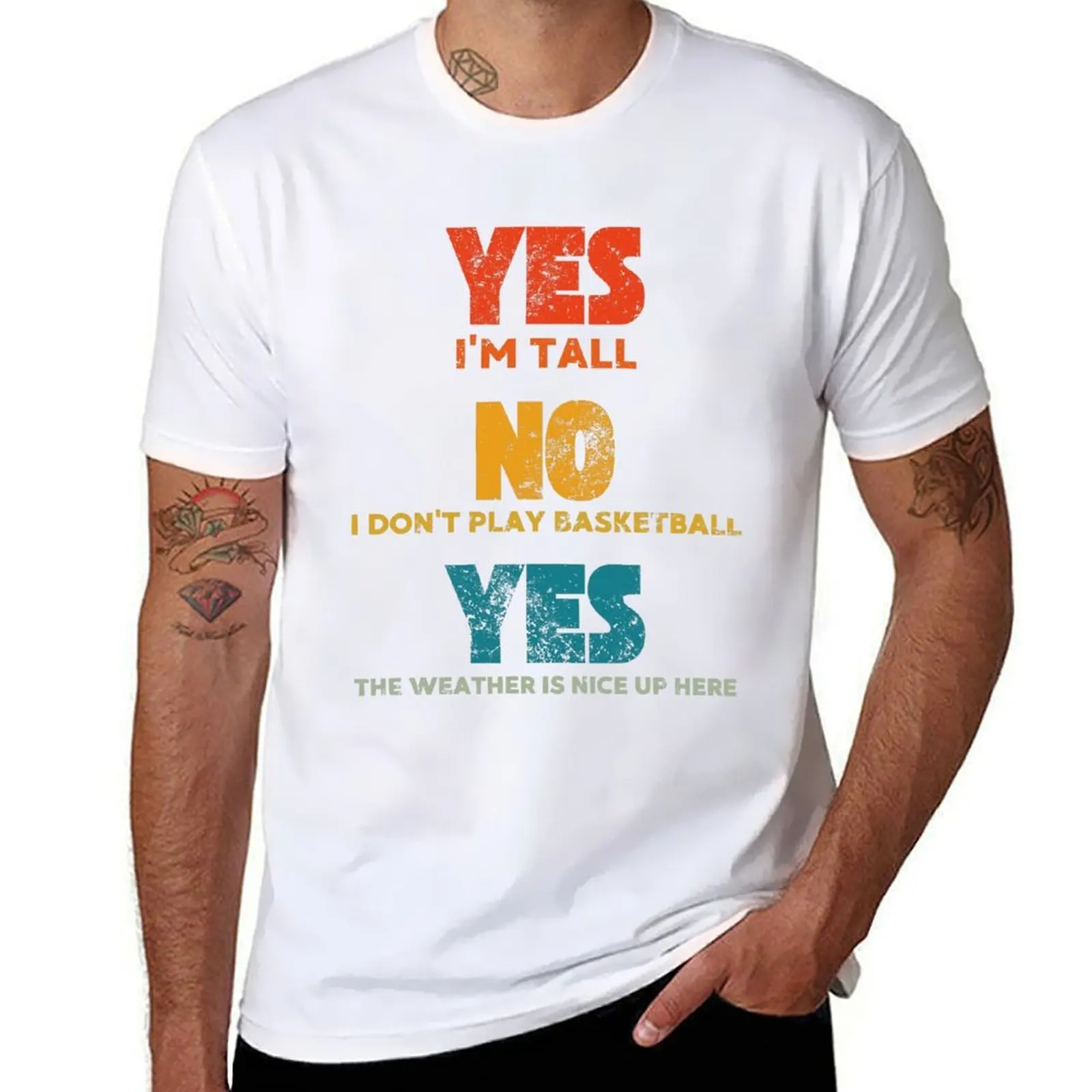 

Yes i'm tall No I don't play basketball retro vintage T-Shirt Tough Fabric Work Tee