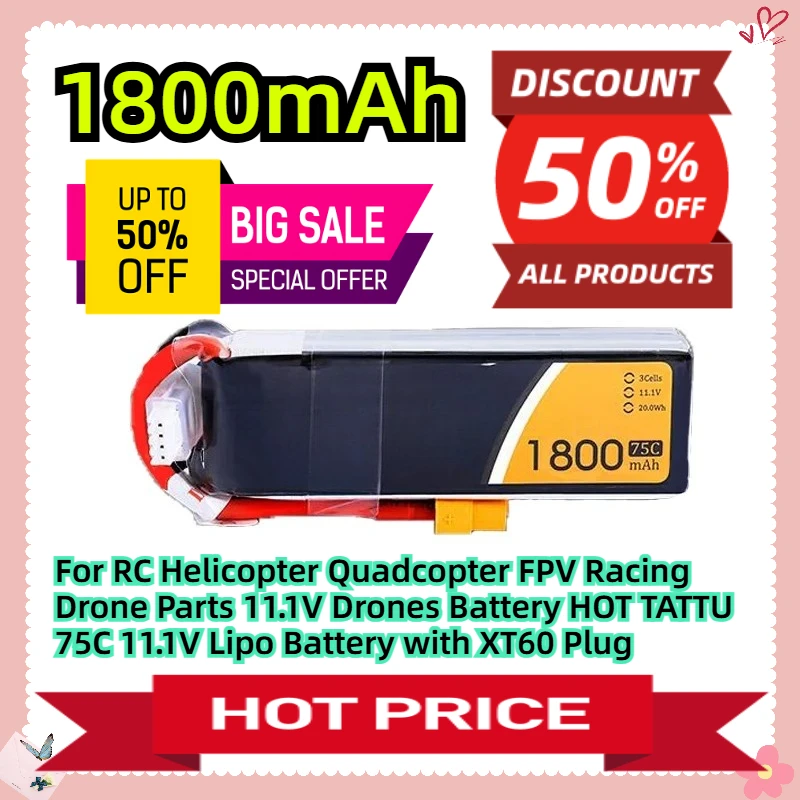 

For RC Helicopter Quadcopter FPV Racing Drone Parts 11.1V Drones Battery HOT TATTU 75C 1800mAh 11.1V Lipo Battery with XT60 Plug