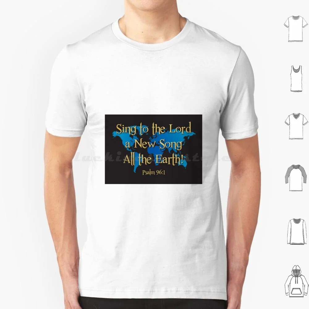 Sing To The Lord A New Song T Shirt Cotton Men Women DIY Print Psalm Psalm 96 Sing Song New Song Music Scripture Bible Verse
