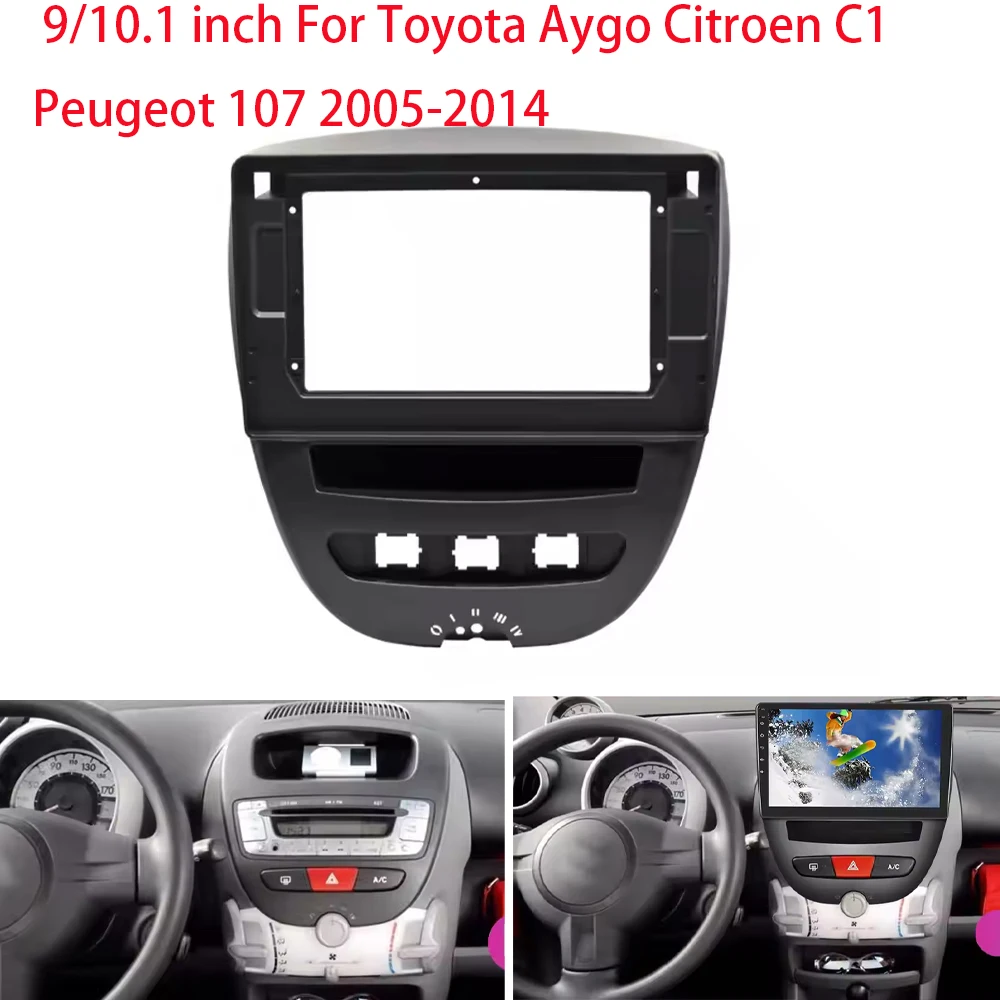 

9/10.1 Inch Car Radio Frame Fascia Dash Kit DVD Head Unit Panel Stereo Cover For Toyota Aygo Citroen C1 Peugeot 107 2005-2014