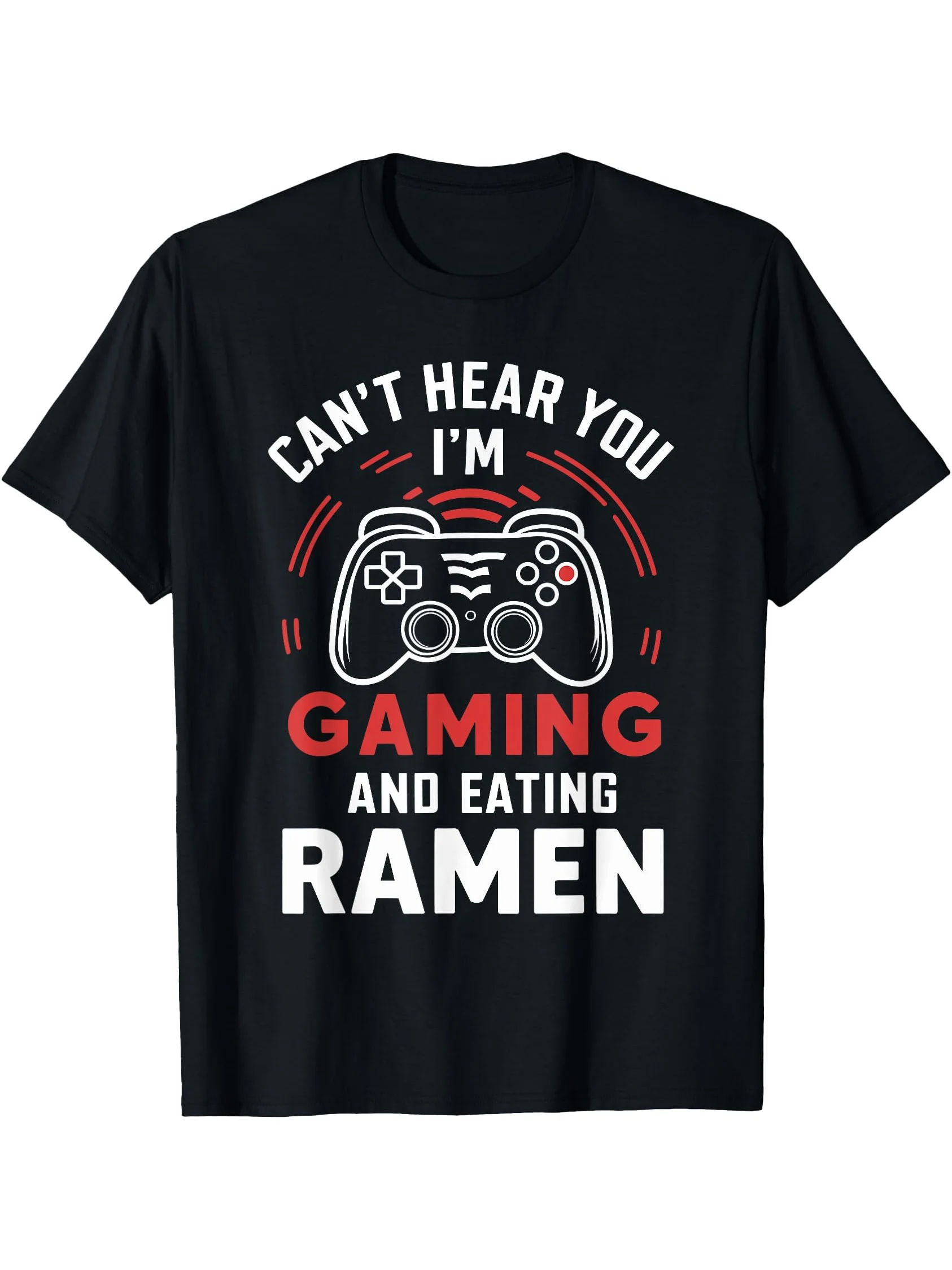 

Can't Hear You I'm Gaming And Eating Ramen Футболка с японским лапшой Мужская футболка Повседневная футболка с коротким рукавом Весна Осень, топы