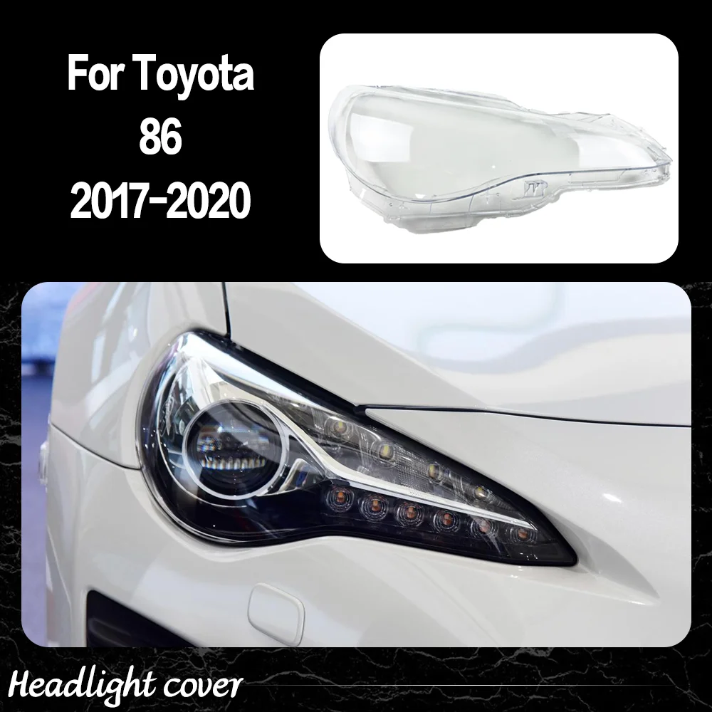 حافظة أضواء السيارة الأمامية لتويوتا 86 2017 2018 2019 2020 ملحقات السيارة غطاء المصباح عدسة المصباح الأمامي قطع غيار السيارات الزجاجية