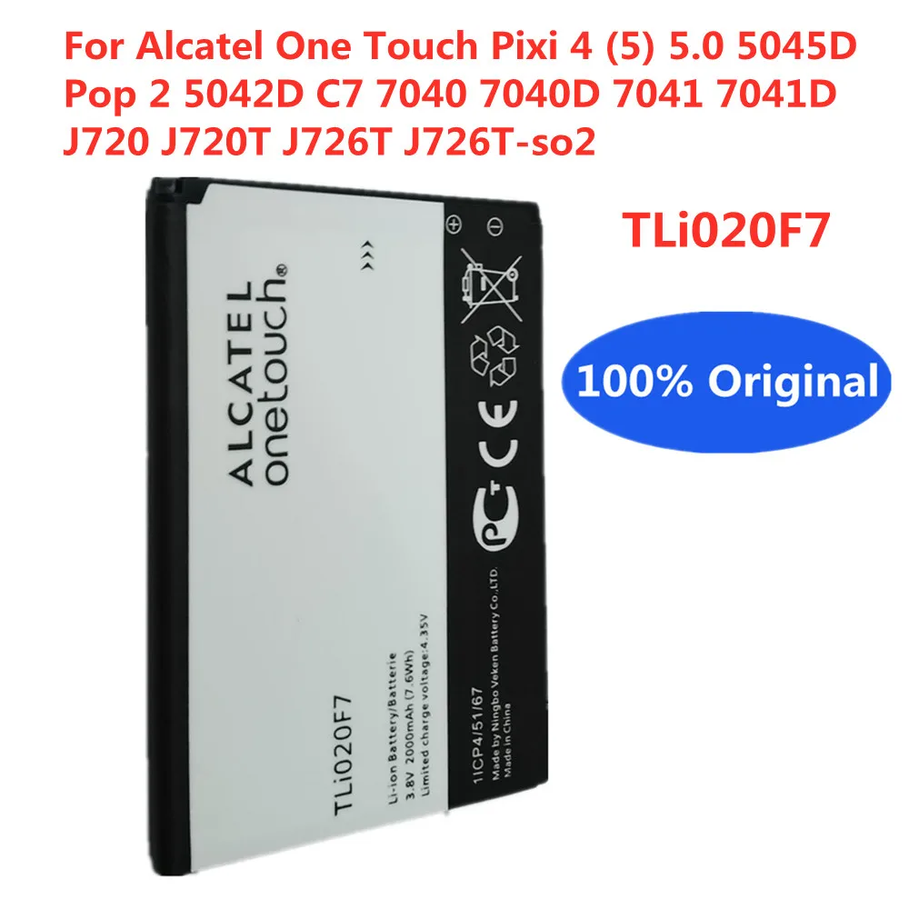 Original 2000mAh TLi020F7 Phone Battery For Alcatel Pixi 4 5045D Pop 2 5042D C7 7040 7040D 7041 7041D J720 J720T J726T J726T-so2