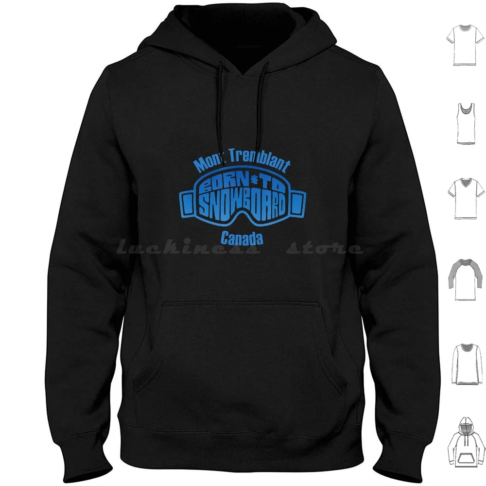 

Mont Tremblant Canada Quebec Snowboard Souvenir Hoodies Long Sleeve What Is Black     Whats The Meaning Of Black