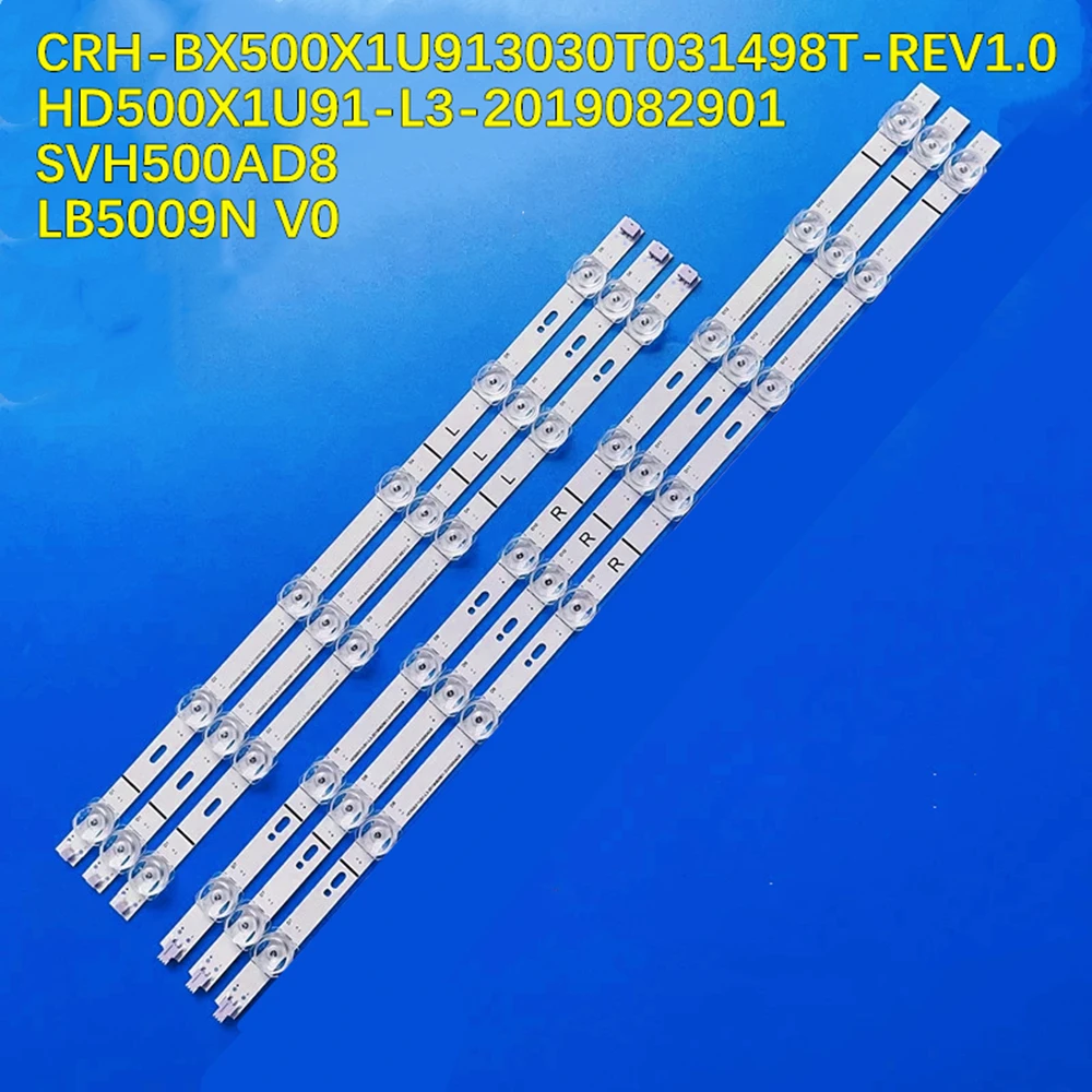 Bande LED pour CRH-BX500X1U913030T031498T-REV1.0 50R6E3 50H78G 50R6000GM 50R6040G 50R6080G 50R6090G 50gland 7000F 50A60GMV SVH500AD8