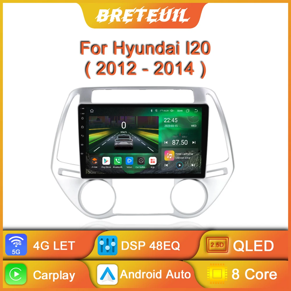 

Для Hyundai I20 2012 2013 2014 Автомобильный радиоприемник Android Мультимедиа Видеоплеер GPS-навигация Carplay Сенсорный экран Авто Стерео Интеллектуальная система