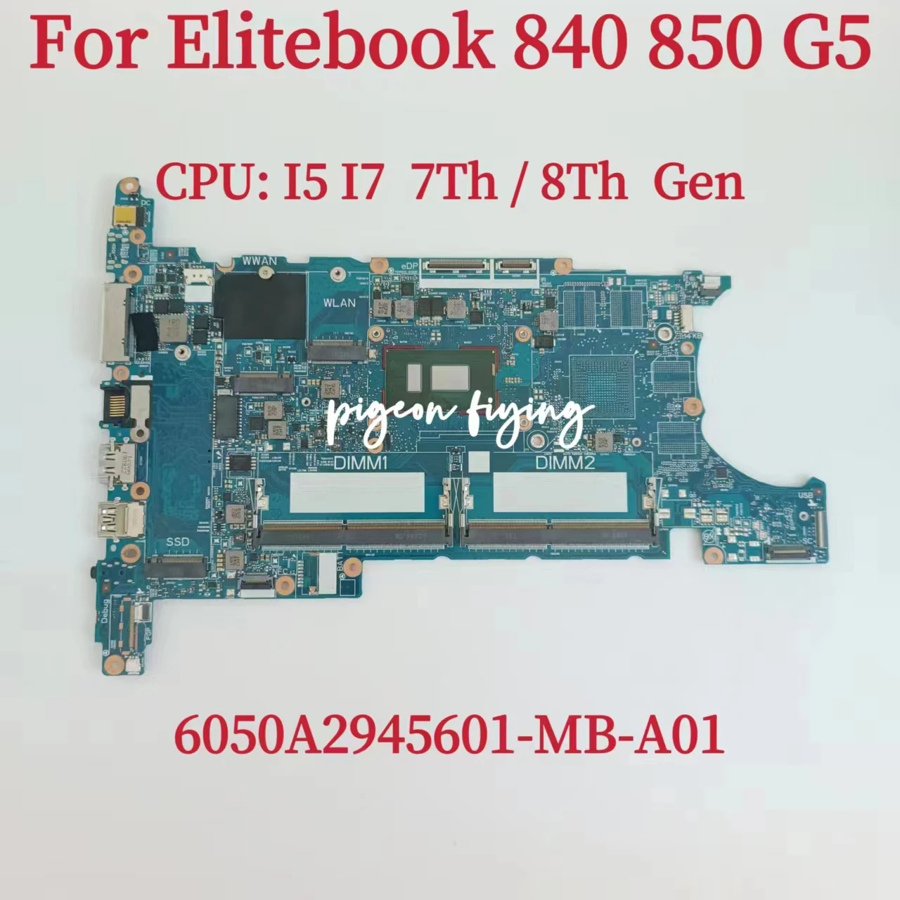 6050A2945601-MB-A01 Mainboard For HP Elitebook 840 850 G5 Laptop Motherboard CPU: I5 I7 DDR4  L15518-601 L16126-601 L15514-601