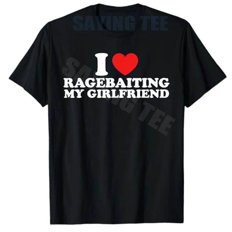 T-Shirt mit lustigem Zitat „I Love Ragebaiting My Girlfriend“ im Y2k-Stil für Herren, modischer Humor, mit Buchstaben bedruckt, T-Shirt mit Spruch, Geschenk für Freundchen, Neuheit – Detail 7