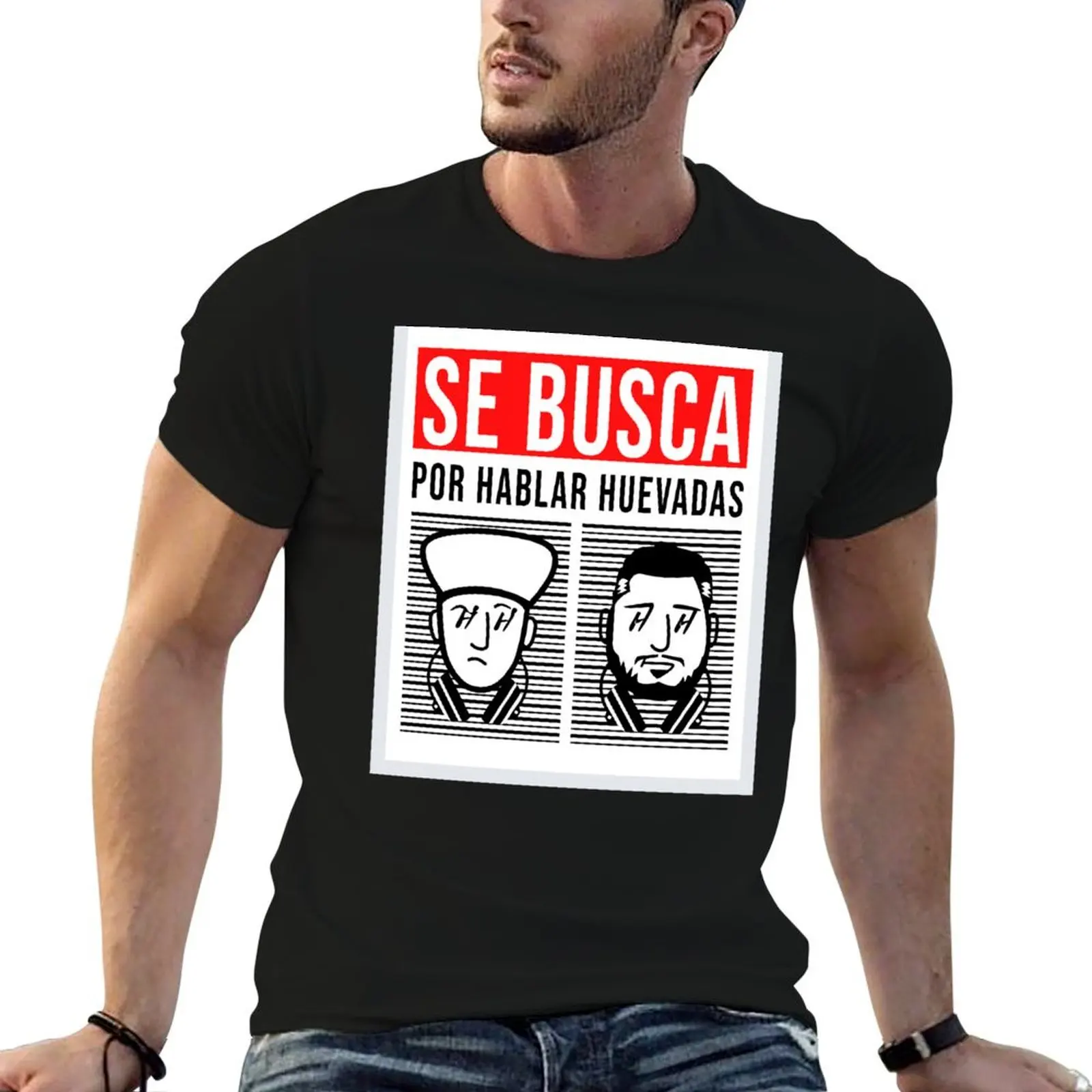 SE BUSCA POR HABLAR HUEVADAS (HABLANDO HUEVADAS) T-Shirt T-shirts man aesthetic clothes custom shirt plain black t shirts men