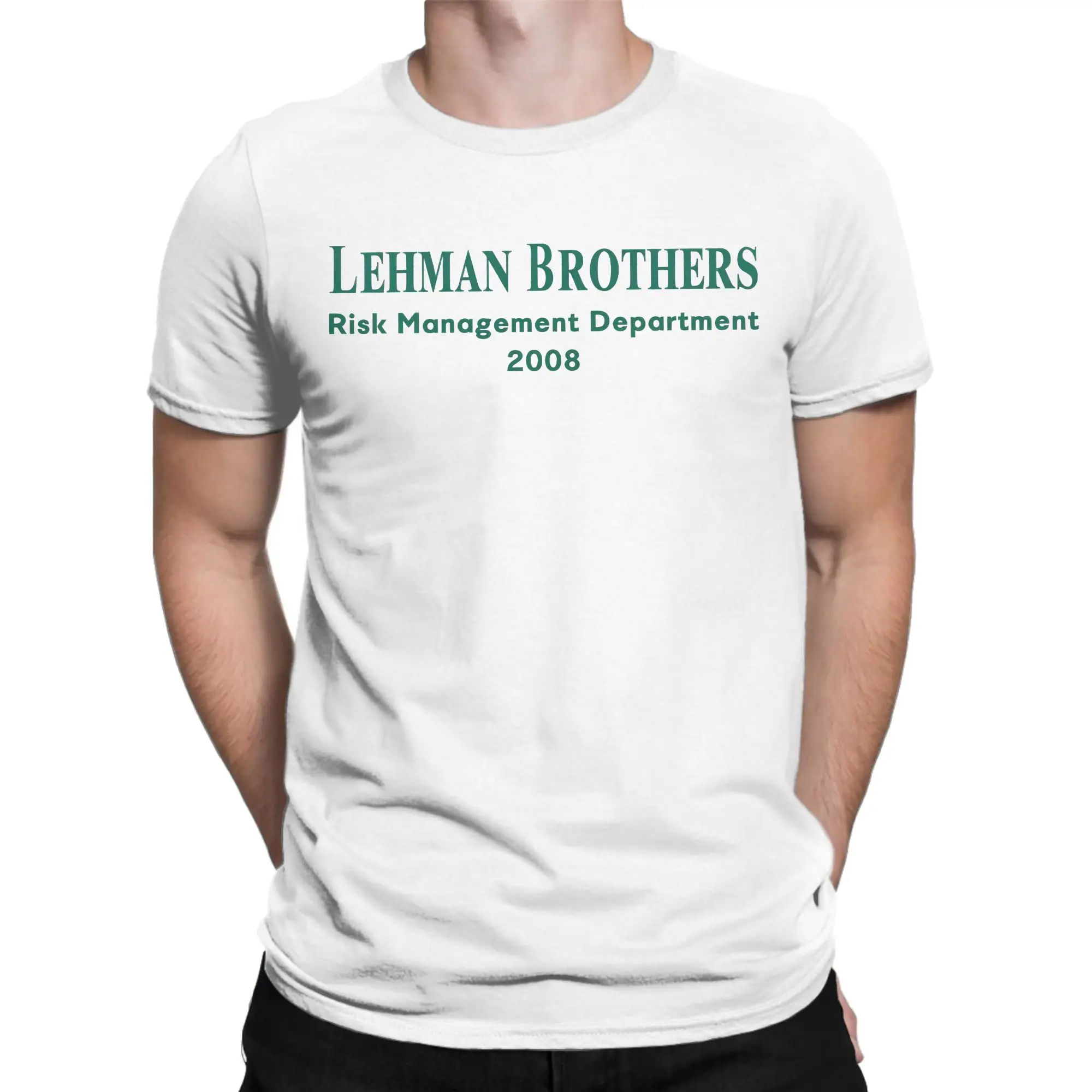 Lehman Brothers Risk Management Department 2008 T-Shirt  Trendy Cool Tshirt Summer Cotton O Neck 4XL 5XL 6XL Top Tees