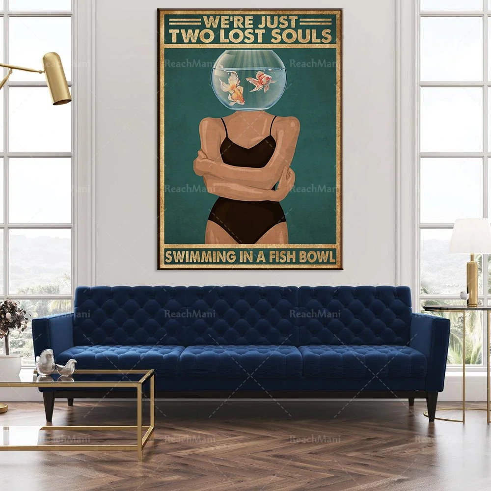 Hippie girls we are just two lost souls swimming in fish tank print, home lifestyle decor poster