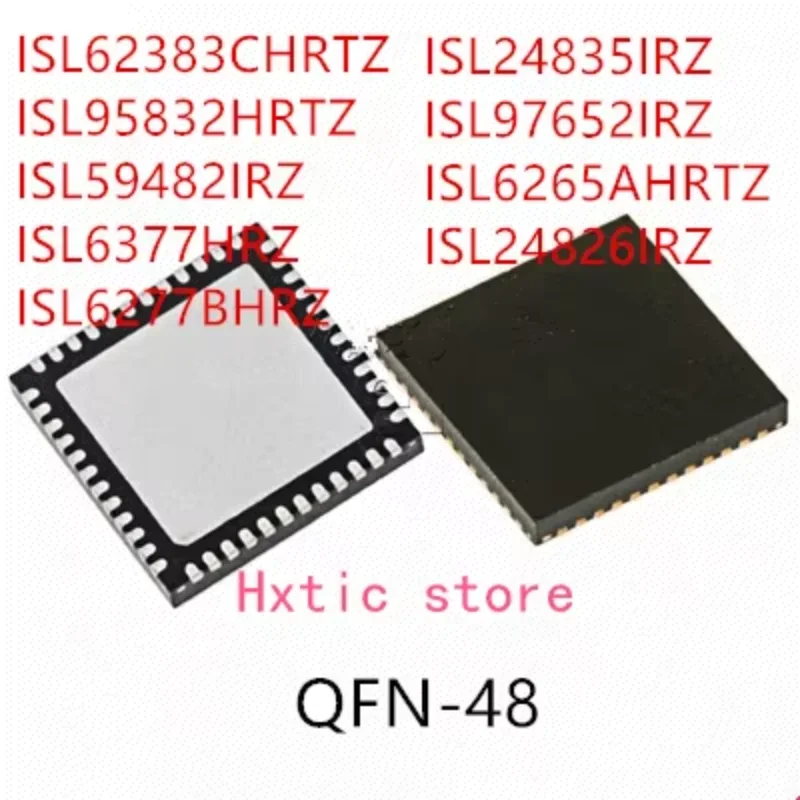 

10PCS ISL62383CHRTZ ISL95832HRTZ ISL59482IRZ ISL6377HRZ ISL6277BHRZ ISL24835IRZ ISL97652IRZ ISL6265AHRTZ ISL24826IRZ IC