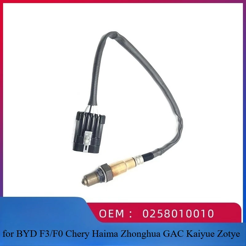 

0258010010 Front o2 oxygen sensor for FAW Haima 4G18 479Q 483Q 474Q for BYD F3/F0 Chery Haima China Trumpchi Kaiyue Zotye