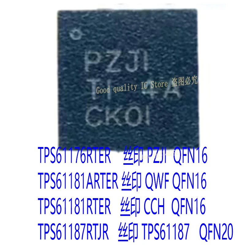 10PCSTPS61176RTER PZJI QFN16 TPS61181ARTER QWF TPS61181RTER TPS61181RTET TPS61187RTJR QFN CCH TPS61187