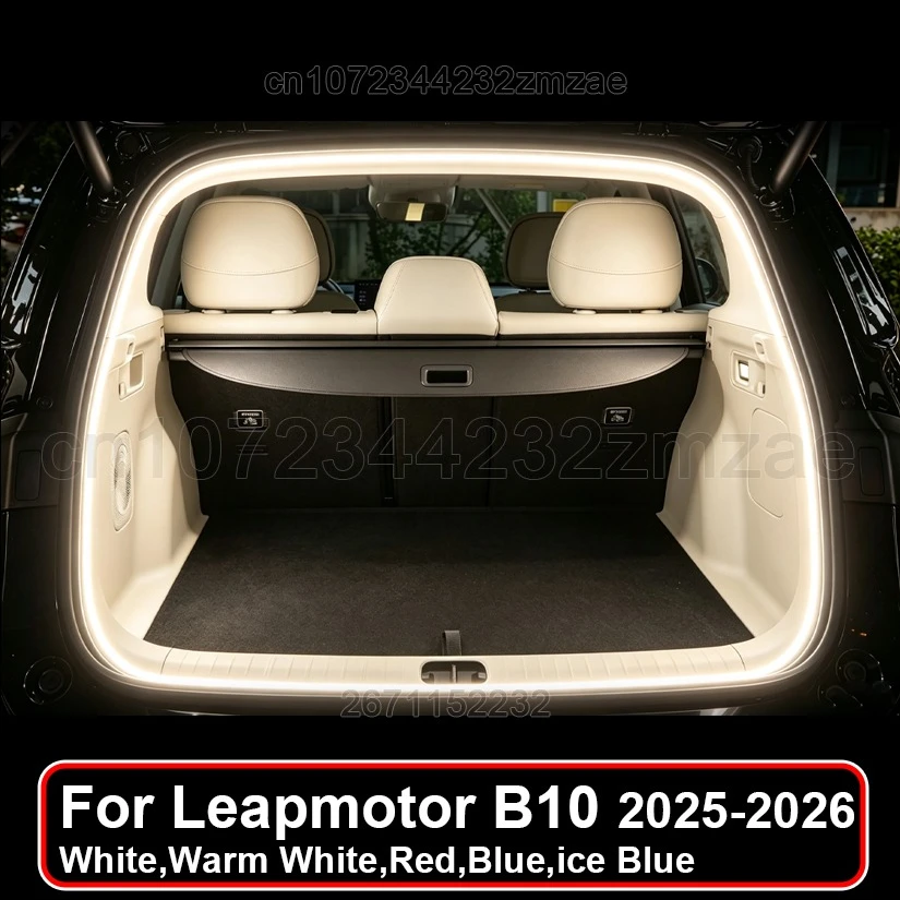 Car Trunk Light For Leapmotor B10 2025-2026 Car Plug & play Rear Trunk Light Car Interior LED Atmosphere Light Bar Auto parts