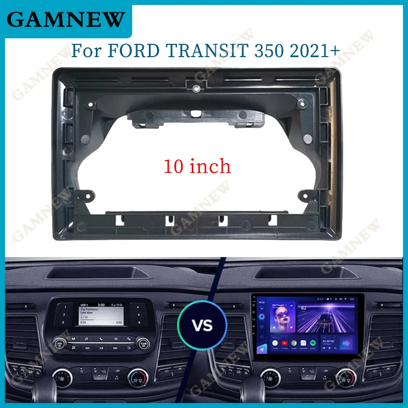 10 Inch Car Frame Fascia Adapter Android Radio Dash Fitting Panel Kit For Ford Transit 350 2020-2021