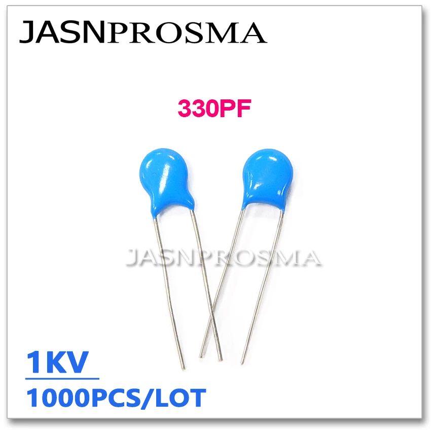 JASNPROSMA 1000PCS 1000V 330PF 1KV High voltage ceramic capacitor 331 330p