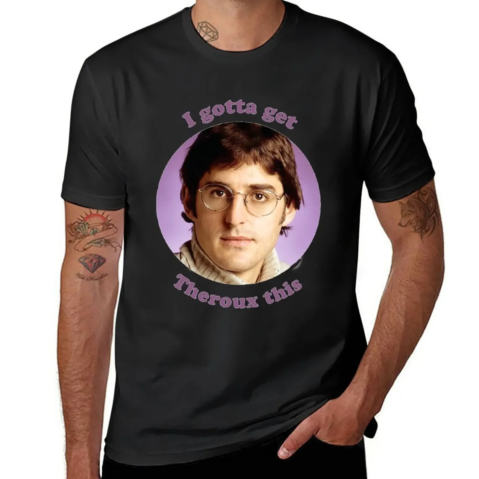 

Gotta Get Theroux This T-Shirt sports fans Aesthetic clothing Men's cotton t-shirt