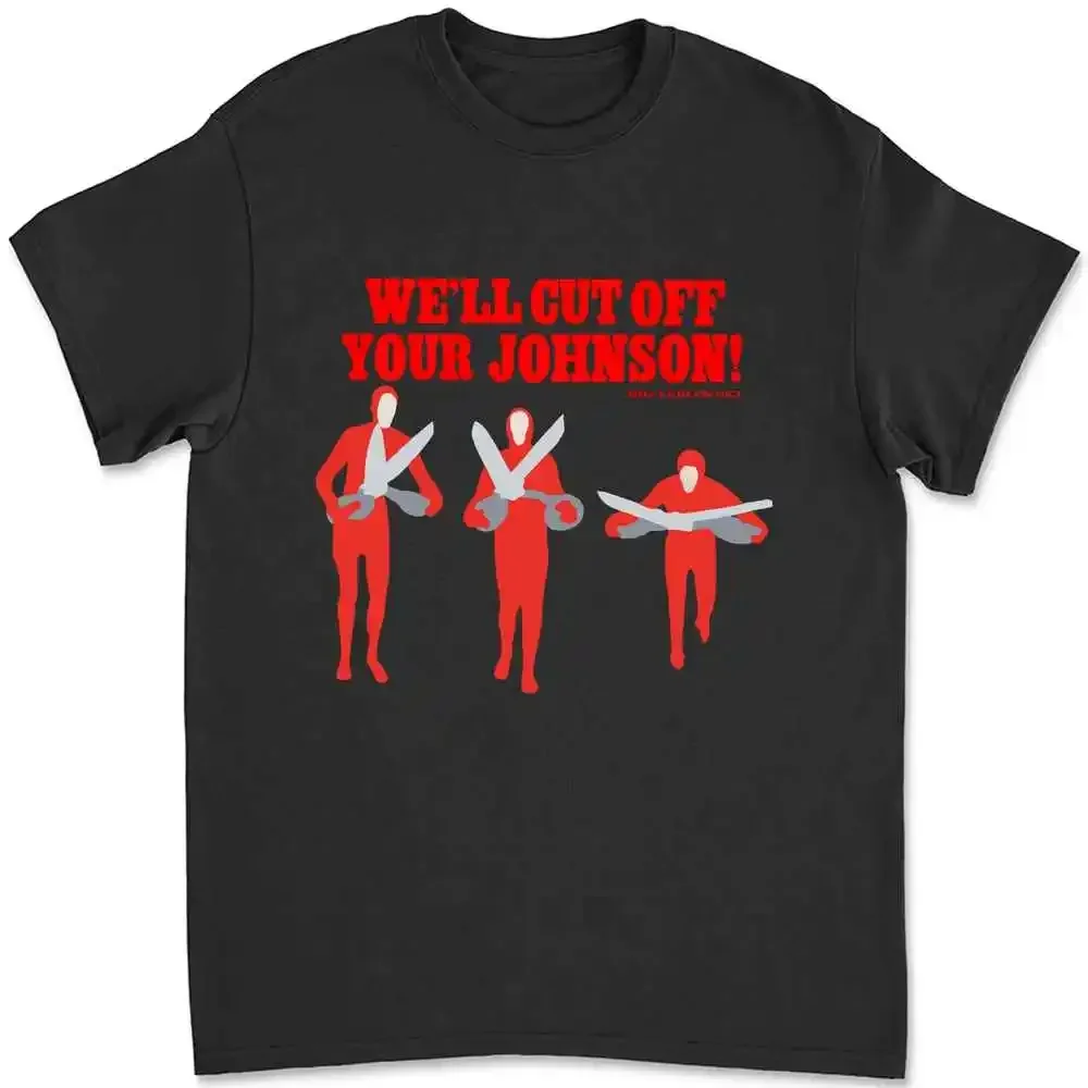 Big Lebowski - Cut Off Your Johnson T-shirt TYSJ