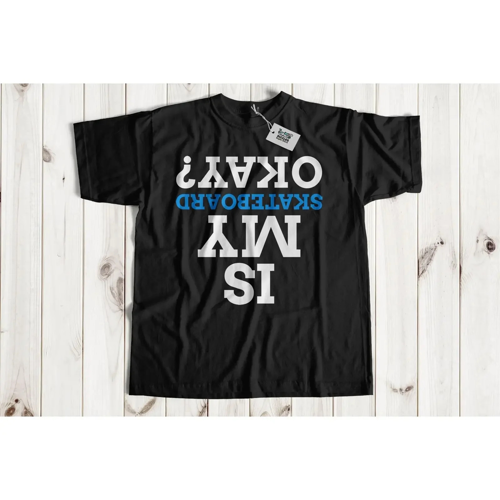 Is My Skateboard Okay Funny T Shirt Casual Skateboarding Humorous Skater for Lovers vintage Washed streetwear