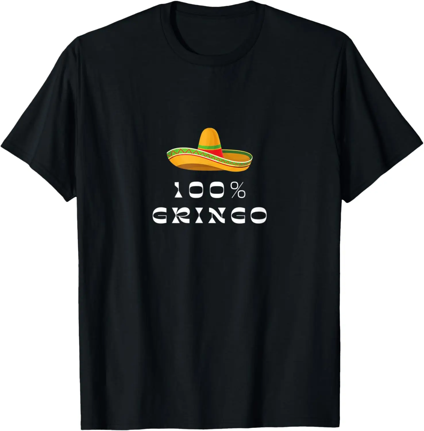 

Fashion style - 100% Gringo Funny Mexican American Graphic T-Shirt