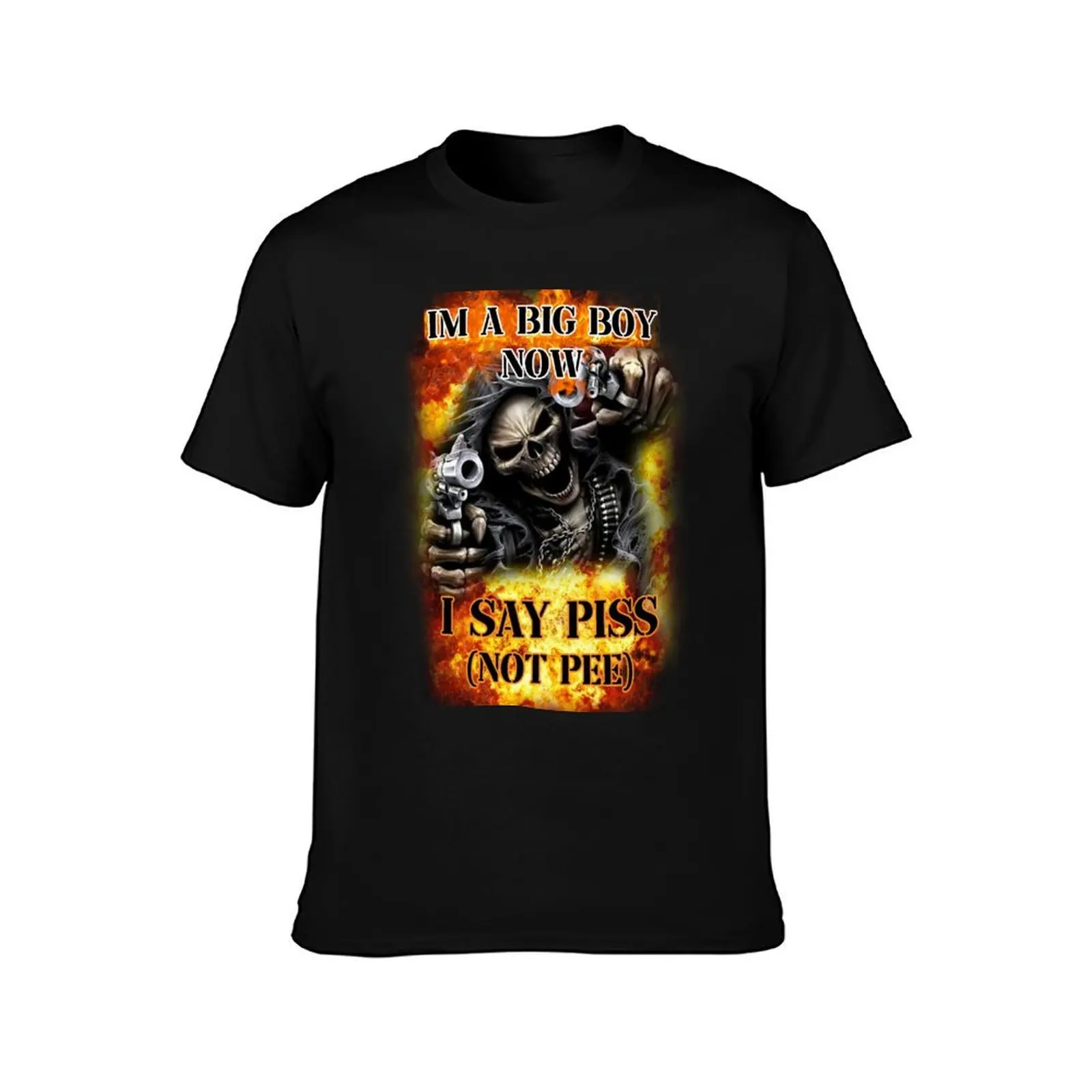 im a big boy now i say piss not pee T-Shirt Casual Daily Wear Short Sleeve Top