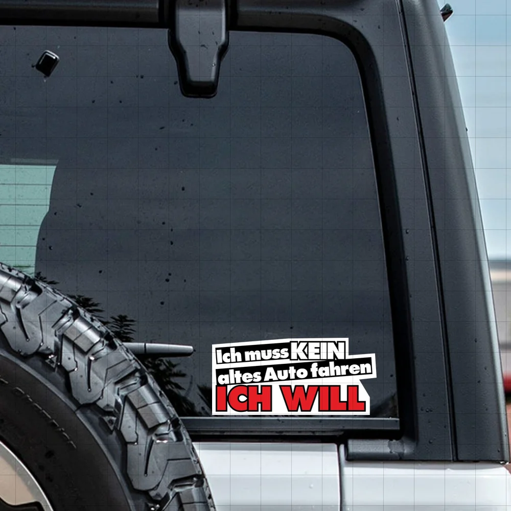

"Je n'ai pas besoin d'une vieille auto pour Autocollant de voiture avec texte allemand Ich muss kein altes Auto fahren, ich will